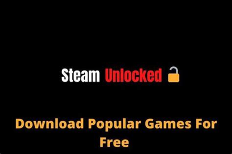 steam unlocked i|steam unlocked download.